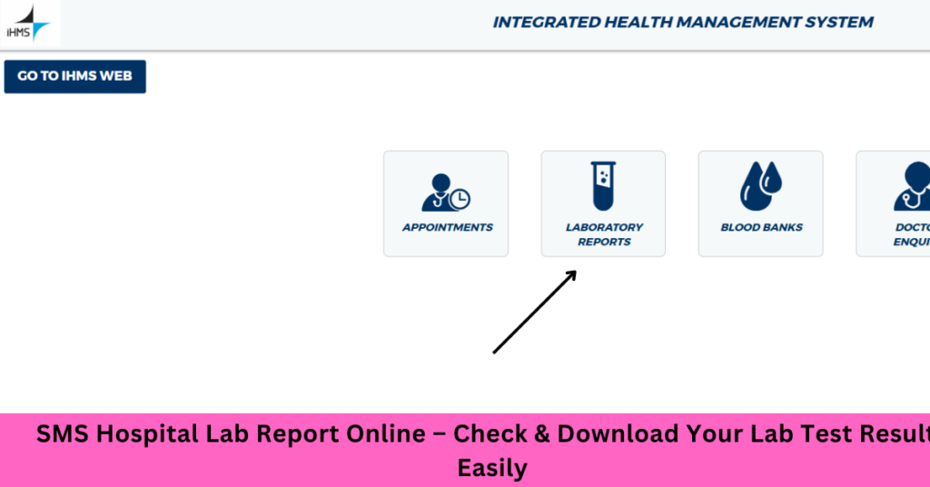 SMS Hospital Lab Report Online – Check & Download Your Lab Test Results Easily